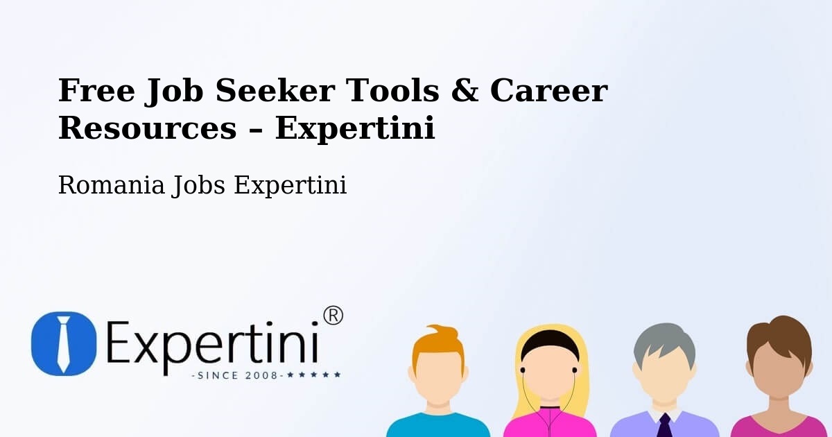 Free Job Seeker Tools & Career Resources – Beidaud - Beidaud, Romania Jobs Expertini