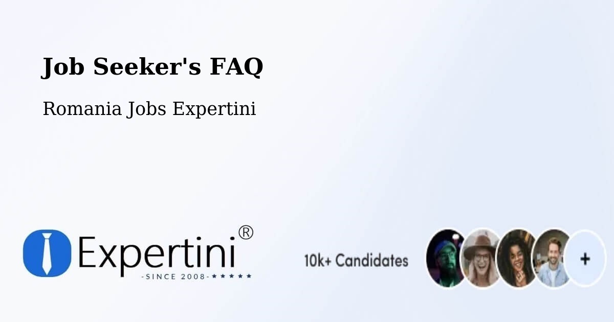Job Seeker FAQ – Beidaud - Romania Jobs Expertini