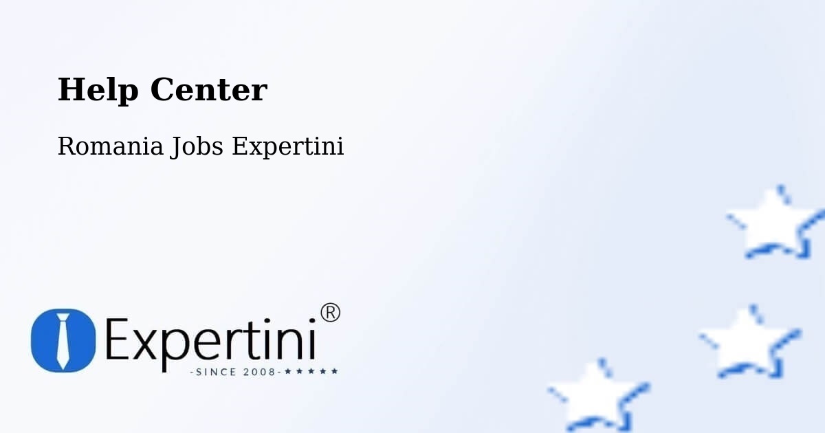 Help Center – Beidaud - Romania Jobs Expertini