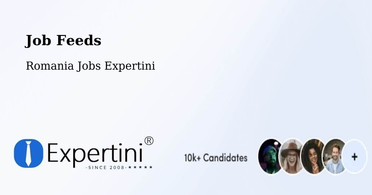 Job Listings Feed – Beidaud - Romania Jobs Expertini