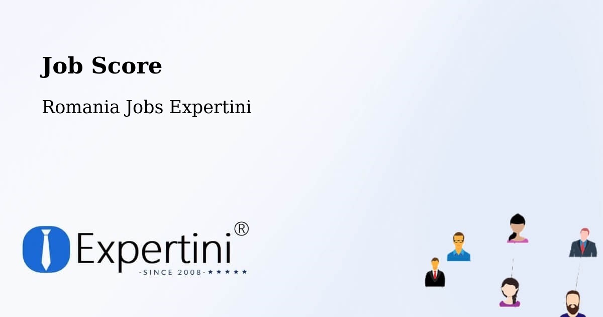 Job Score & Job Description Score Tool – Beidaud - Romania Jobs Expertini