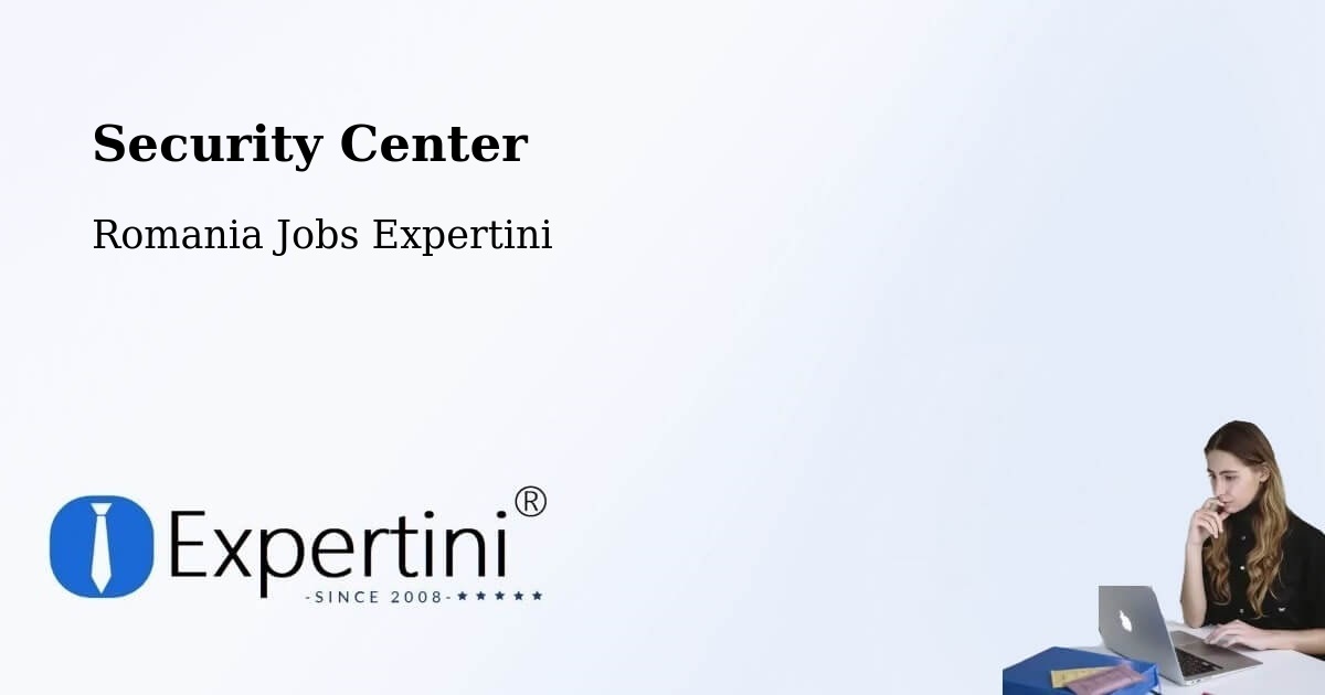 Security & Compliance – Beidaud - Romania Jobs Expertini